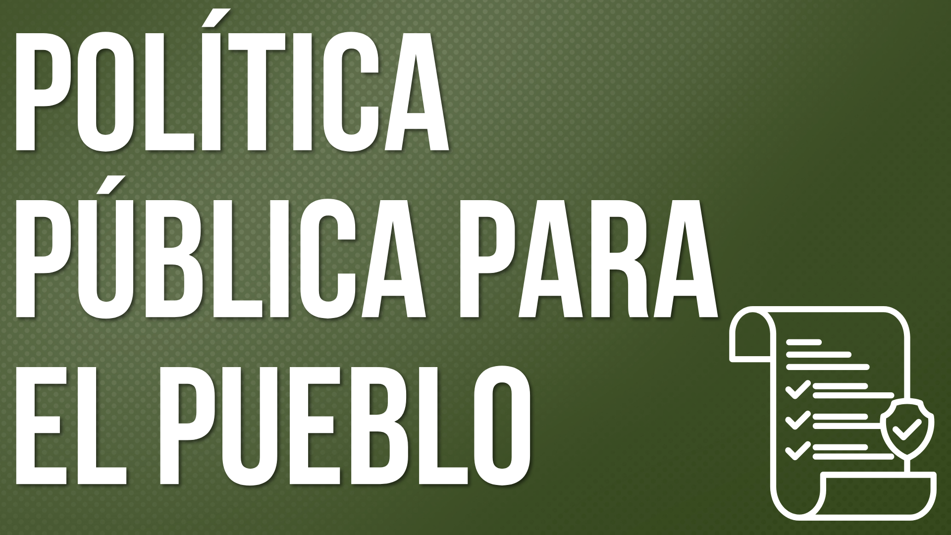 Política Pública para el Pueblo